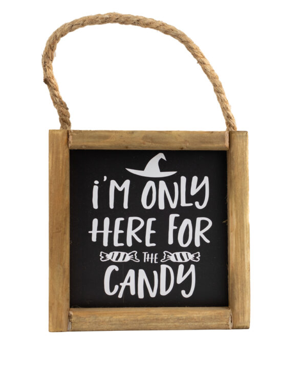 Halloween Wandbild „I´m only here for the Candy“ 15cm für