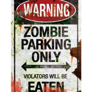 Parkschild Zombie Parking Only