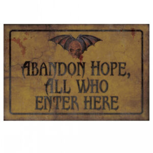 Gothic Abandon Hope Schild 43x11cm