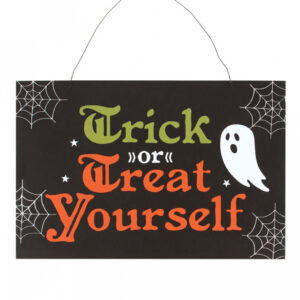 Trick or Treat Yourself Schild 20x30cm