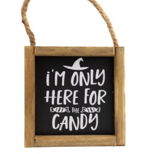 Halloween Wandbild „I´m only here for the Candy“ 15cm