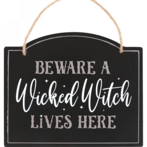 "Beware a Wicked Witch Lives Here" Hängeschild 20cm